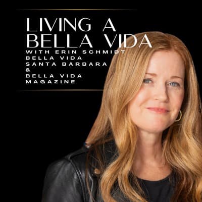 Erin Schmidt, Living a Bella Vida Podcast