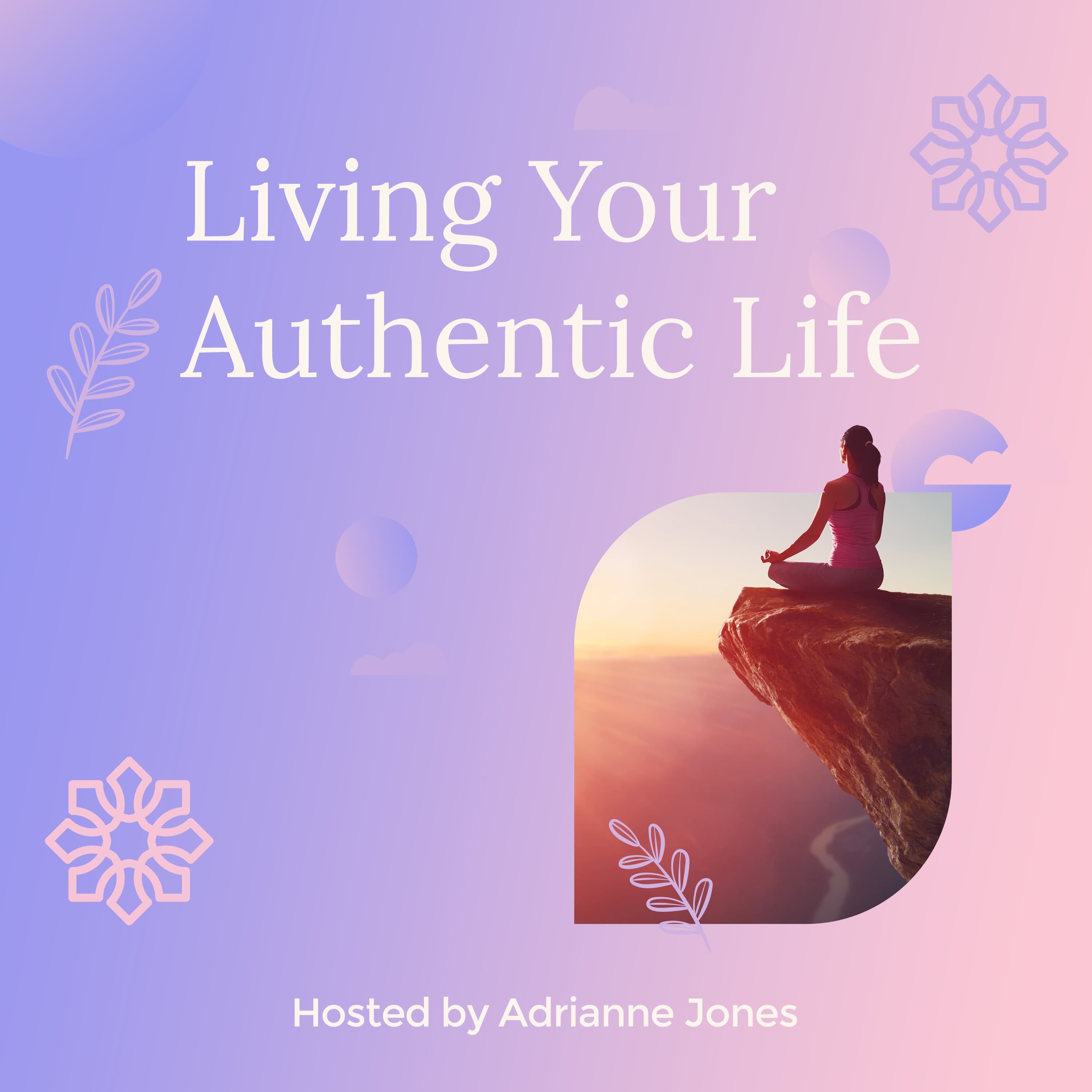 Living Your Authentic Life