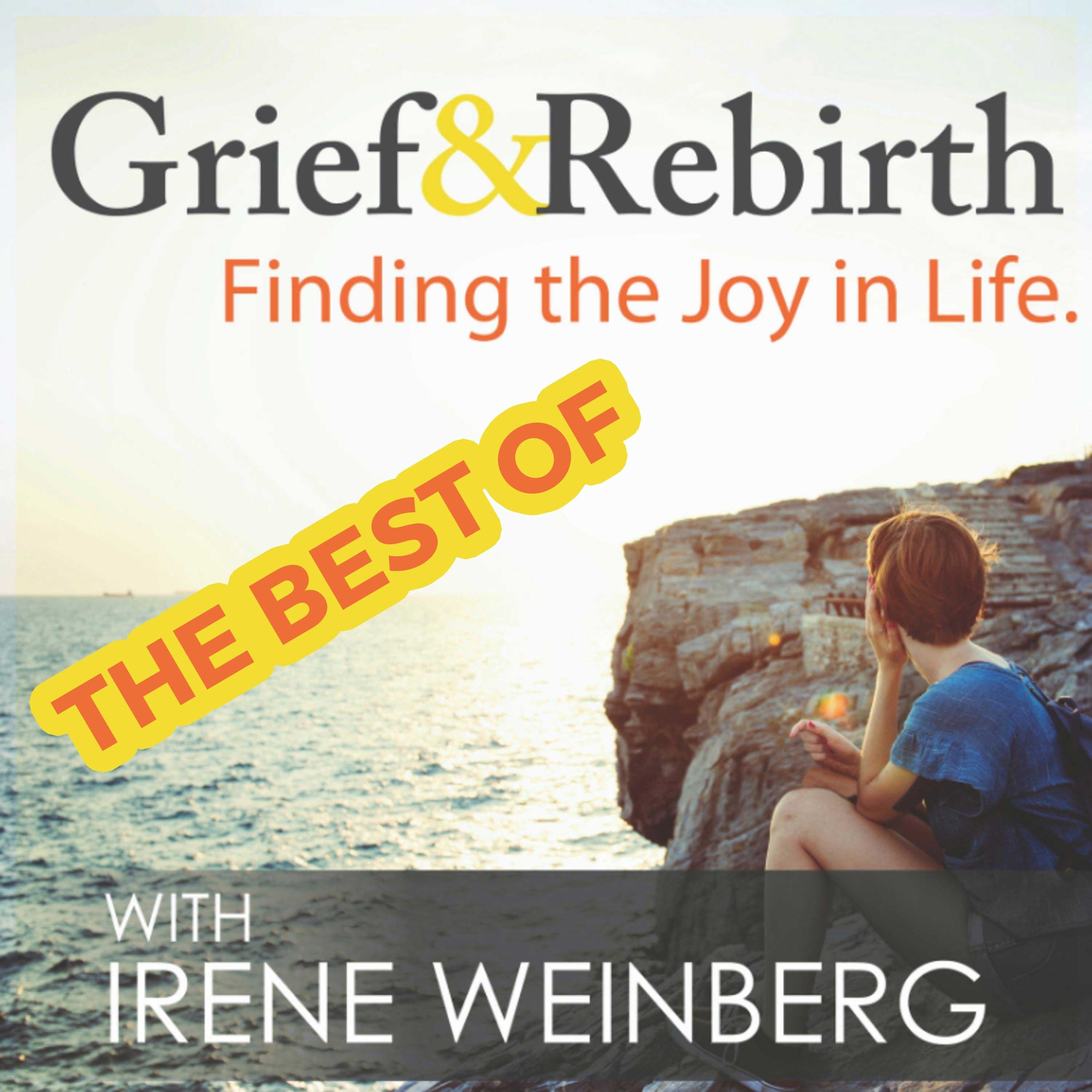 Grief and Rebirth: Finding the Joy in Life